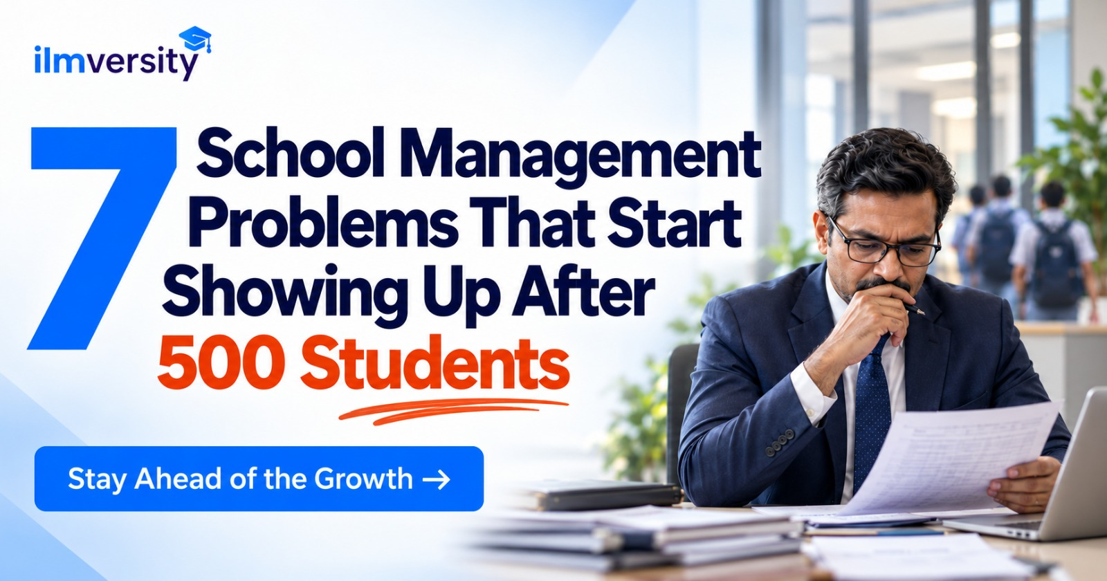 7 school management problems that start showing up after 500 students
